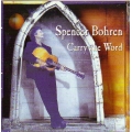 Spencer Bohren - Carry the Word
